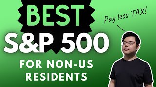 Best SampP 500 ETFs for NonUS Residents Tax Saving with Ireland Domiciled SampP 500 ETF [upl. by Reiniar]