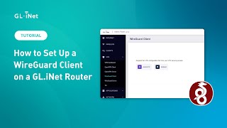 How to Set Up a WireGuard Client on a GLiNet Router [upl. by Stefano]