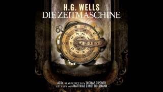 Die Zeitmaschine Das komplette Hörbuch nach Motiven von HG Wells [upl. by Pike]