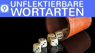 Wortarten 2  Nicht flektierbar  Adverbien Präpositionen Konjunktionen Interjektionen  Deutsch [upl. by Miru415]