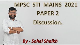 MPSC STI MAINS 2021 Paper2 Discussion by Sohel Shaikh [upl. by Randa]