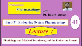 41 Endocrine System Pharmacology Lecture 1 Physiology and Medical Terminology of the Endocrine S [upl. by Itram]