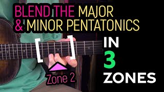 Blending the Major amp Minor Pentatonic scales in 3 ZONES on the fretboard  Guitar Lesson  EP530 [upl. by Ettennal]