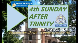 23rd June 2024 930am 4th Sunday after Trinity Parish Eucharist at Great St Marys Sawbridgeworth [upl. by Xad]