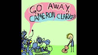 Cameron Clarke  Go Away Cameron Clarke 2011 Full Album [upl. by Salita]