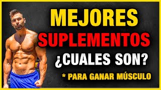 ¿Cuales son los MEJORES suplementos para GANAR MASA MÚSCULAR [upl. by Airamasor]