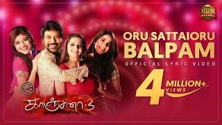 Oru Sattai Oru Balpam  Lyric Video  Kanchana 3  Raghava Lawrence  Sun Pictures [upl. by Fabri]