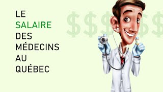 Les salaires des médecins au Québec [upl. by Bullen]