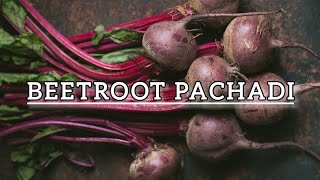 Beetroot Pachadi Recipe  South Indian Beetroot Pachadi  Kerala Beetroot Pachadi  Beetroot Pachadi [upl. by Lib]