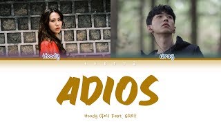 Hoody 후디  Adios 안녕히 Feat GRAY Color Coded Lyrics HanRomEng가사 [upl. by Connie260]