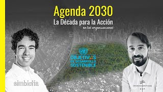 🌏La importancia de los OBJETIVOS DESARROLLO SOSTENIBLE ODS y la AGENDA 2030 en las organizaciones [upl. by Perl265]