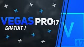 Avoir Vegas Pro 17 GRATUITEMENT FR [upl. by Kelwunn]