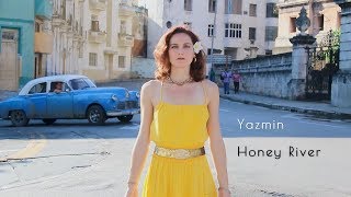 Yazmin amp Beat Zero  quotHoney Riverquot Official Music Video [upl. by Riek559]