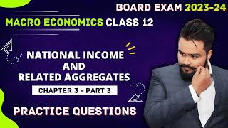 National Income and Related Aggregates Class 12  Macroeconomics NUMERICAL [upl. by Jen]