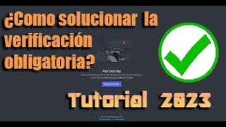 Como solucionar la verificación obligatoria de discord Parte 1 Numero de teléfono   tutorial 2023 [upl. by Delaine144]