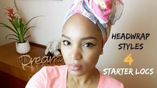 HEADWRAPS FOR SHORT STARTER LOCS KIESHA ARIELLE [upl. by Sherourd]