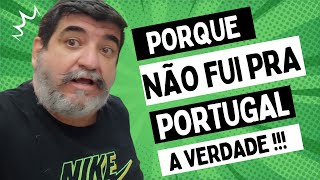 Porque eu não fui pra Portugal  A Verdade [upl. by Adnaloy]