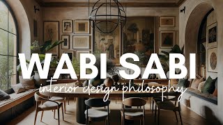 Wabi Sabi Philosophy in Interior Design Highlights [upl. by Amsed]