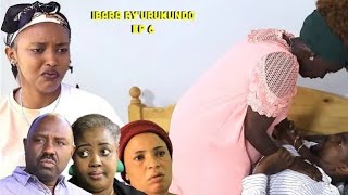 IBARA RYURUKUNDO EP 6 BIRABAYE NYIRABUJA NUMUKOZI WIWE ROSINE ASAVYEKO BRUCE YOMUBA HAFI🔥🔥🔥 [upl. by Ellynn211]