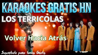 Los Terrícolas  Volver Hacia Atrás  Karaoke ORIGINAL [upl. by Ahseet388]