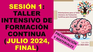 Soy Docente SESIÓN 1 TALLER INTENSIVO DE FORMACIÓN CONTINUA JULIO 2024 FINAL [upl. by Asta]