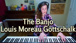 The Banjo Op 15  Louis Moreau Gottschalk 1853 Piano Le Banjo [upl. by Alegnave788]