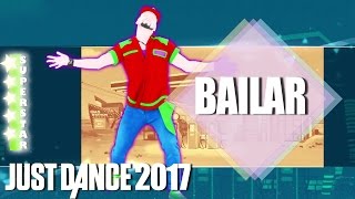 🌟 Just Dance 2017 Bailar  Deorro ft Elvis Crespo  5 stars gameplay 🌟 [upl. by Isabeau]