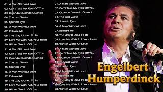 Oldies But Goodies 50s 60s 70s  The Very Best Of Engelbert Humperdinck [upl. by Sekofski]