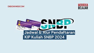 Jadwal amp Alur Pendaftaran KIP Kuliah SNBP 2024 [upl. by Ajed118]