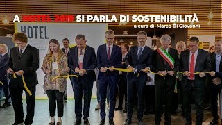 A Hotel 2019 oltre 600 aziende Tema centrale la sostenibilità [upl. by Vieva]