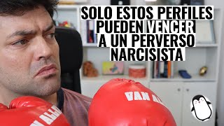 Solo Estos Perfiles Pueden Vencer Al Perverso Narcisista [upl. by Manno]