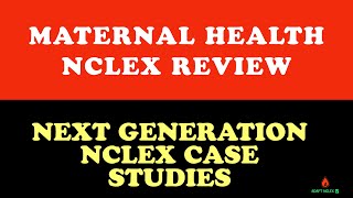 NCLEX PREP Practice Questions  Maternal Health Concepts Lecture  Case Study for the NCLEX REVIEW [upl. by Antipus]