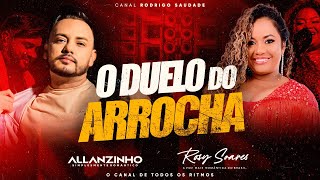 ♥️ ALLANZINHO X ROSY SOARES 💥 DUELO DAS VOZES DO ARROCHA 2024 [upl. by Dunseath]