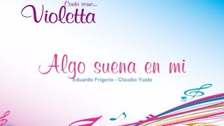 Violetta Algo Suena en Mi en Karaoke  TKM [upl. by Jeremias]