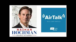 Nathan Hochman on AirTalk with Larry Mantle LAist [upl. by Porett]