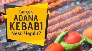 Gerçek Adana Kebabı Nasıl Yapılır Nerede Yenir [upl. by Gabbey]