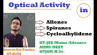 Stereochemistry17  Optical Isomerism13 Optical Activity In Allenes Spiranes By OM Sir  IITD [upl. by Hu]