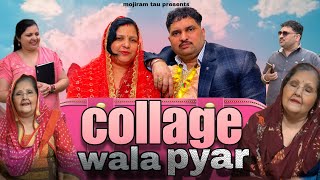 College ka Pyar  Episode 01  Marriage Mojiram Tau haryanvi video [upl. by Renrag]