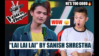 Sanish Shrestha quotLai Laiquot  The Voice of Nepal Season 2  REACTION [upl. by Shippee483]