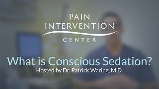 What is Conscious Sedation [upl. by Ettedualc712]