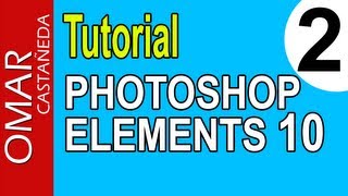 APRENDE PHOTOSHOP ELEMENTS 10 EN 4 HORAS PARTE 2 [upl. by Esina]