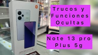 TRUCOS Y FUNCIONES OCULTAS  Xiaomi Redmi note 13pro plus 5g  el rey de 2024 [upl. by Euqinue110]