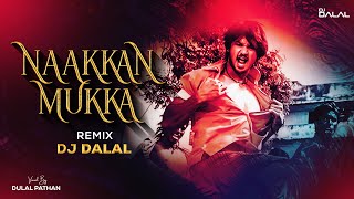 Nakka Mukka  Psychedelic Remix  DJ Dalal London  Tamil Super Hit Song [upl. by Maharba603]