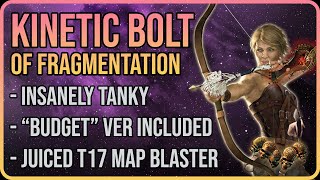 SUPER Tanky T17 Map BLASTER  Kinetic Bolt of Fragmentation Deadeye  Full Guide 324 Necropolis [upl. by Ponton]