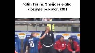 Fatih terim Sneijdere alıcı gözüyle bakıyor [upl. by Walrath893]