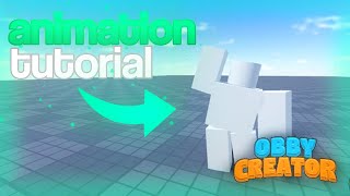 How to make a SMOOTH ANIMATION in Obby Creator [upl. by Ducan]