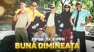 Zdob și Zdub — Bună dimineața Official music video [upl. by Corb89]