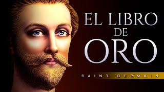 EL LIBRO DE ORO AUDIOLIBRO COMPLETO EN ESPAÑOL  SAINT GERMAIN  VOZ HUMANA [upl. by Iznyl173]