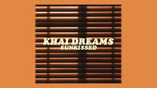 khai dreams  sunkissed lyrics [upl. by Eamaj491]