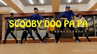 Scooby Doo Pa Pa  Ricki amp Sarang Choreography [upl. by Anirbes]